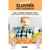 Obrázkový slovník pre cudzincov česko-slovensko-ukrajinsko-ruský - Rohová Jana
