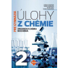 Úlohy z chémie 2 pre gymnázia - Kmeťová Jarmila, Skoršepa Marek, Silný Peter, Pichaničová Ivana