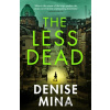 The Less Dead - Denise Mina