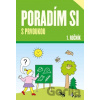 Poradím si s prvoukou 1. ročník - Iva Nováková