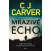Mrazivé echo - C.J. Carver