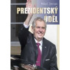 Prezidentský úděl - Miloš Zeman