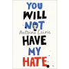 You Will Not Have My Hate