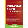 E-kniha INTRASTAT a DPH v příkladech - Svatopluk Galočík, Josef Jelínek