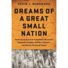 Dreams of a Great Small Nation