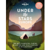 Lonely Planet Under the Stars - Europe