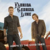 Florida Georgia Line - Here's To The Good Times [CD]