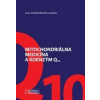 Mitochondriálna medicína a koenzým Q10