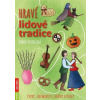 Hravé lidové tradice - Radka Kneblová