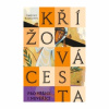 Křížová cesta pro věřící i nevěřící (Timothy Radcliffe)