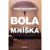 Bola mníška - Havranová Ivana