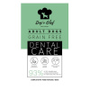 Dog’s Chef DENTAL CARE 500g