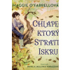 Chlapec, ktorý stratil iskru - O’Farrellová Maggie