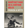Sovětský svaz ve II. světové válce – pravda a mýty - Boris Sokolov