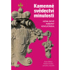 Kamenné svědectví minulosti - Karel Müller