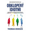 Erikson Thomas Obklopený idiotmi