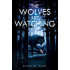 The Wolves Are Watching