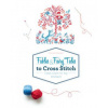 Fables and Fairy Tales to Cross Stitch: French Charm for Your Stitchwork
