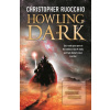 Howling Dark (Christopher Ruocchio)