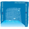 Tri hlasy / Three Voices - Jitka Šuranská Trio CD