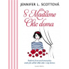 S Madame Chic doma - Jennifer L. Scottová