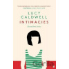 Intimacies - Lucy Caldwell