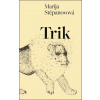 Trik - Marija Stěpanovová