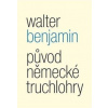 Původ německé truchlohry - Benjamin Walter