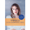 9 Wege in ein krebsfreies Leben