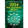 2024 – rok zeleného draka - Předpověď podle orientálních horoskopů - Olga Krumlovská