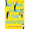 Better Than the Movies - Painter Lynn