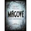 Mágové - Lev Grossman