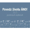 Povedz životu ÁNO! - Helen Exley Povedz životu ÁNO! - Helen Exley