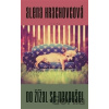 Do žížal se nekouše - Alena Hrachovcová