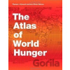 The Atlas of World Hunger - Thomas J. Bassett
