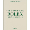 The Watch Book Rolex: Next Generation