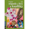 Tvořivé nápady a hry s knoflíky - Miriam Messerle
