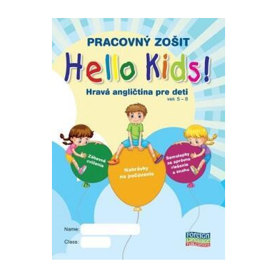 Hello Kids! Hravá angličtina pre deti vek 5-8 - Lange Eva, Gambaľová Eva, Blahová Matilda