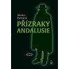 Přízraky Andalusie - Mysteriózní příběhy