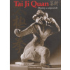 Tai Ji Quan - Otázky a odpovědi - Chen Wei-ming