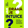 Jak drahá je intuice? (Dan Ariely)