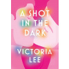 Shot in the Dark (Victoria Lee)()