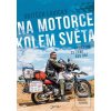 Na motorce kolem světa (Vojtěch Lavický)