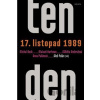 Ten den – 17. listopad 1989 - Alžběta Ambrožová, Michal Beck, Matouš Hartmann, Anna Palánová, Aleš Palán