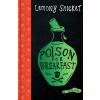Poison for Breakfast - Snicket Lemony