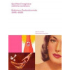 Spotřební imaginace státního socialismu - Reklama v Československu 1948-1989 - Lucie Česálková