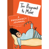 Too Pregnant to Move: A Pregnancy Journal