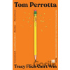 Tracy Flick Can’t Win - Tom Perrotta
