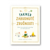 Takmer zabudnuté zručnosti Elaine Batiste, Natalie Crowley, Chris Duriez