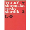 Veľký slovensko-ruský slovník 2 - Kolektív Autorov